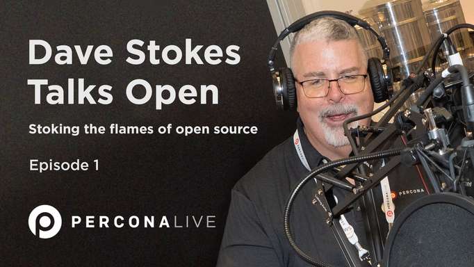 Dave Stokes talks open - Stoking the flames of open source - Episode 1 - Percona Live 2022