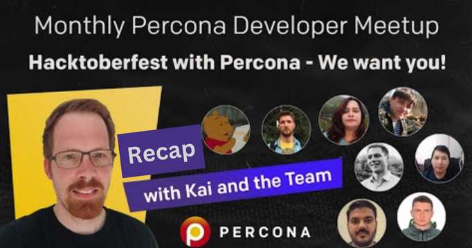 Recap Monthly Percona Developer Meetup Hacktoberfest