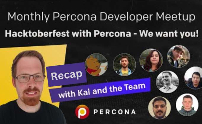 Recap Monthly Percona Developer Meetup Hacktoberfest