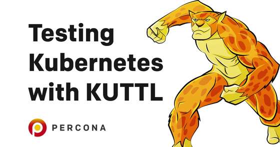 Testing Kubernetes with KUTTL