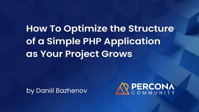 How To Optimize the Structure of a Simple PHP Application as Your Project Grows