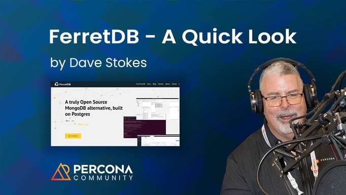 FerretDB - A Quick Look