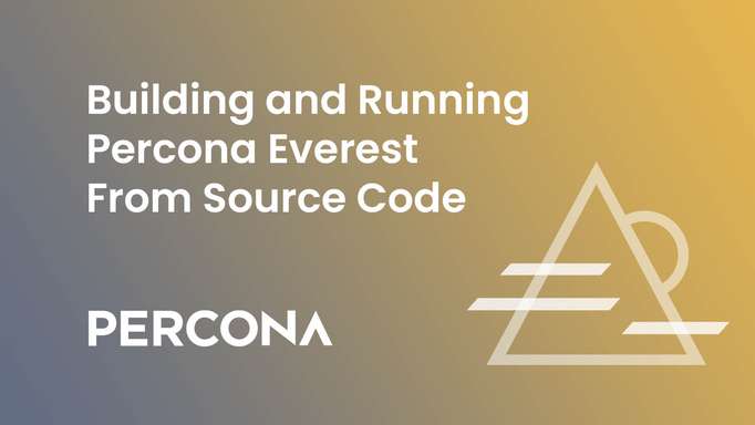 Building and Running Percona Everest From Source Code