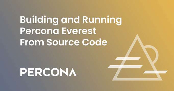 Building and Running Percona Everest From Source Code