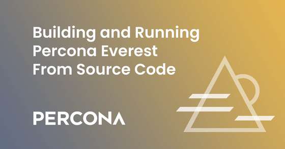 Building and Running Percona Everest From Source Code