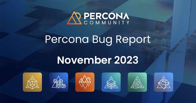 Percona Bug Report: November 2023