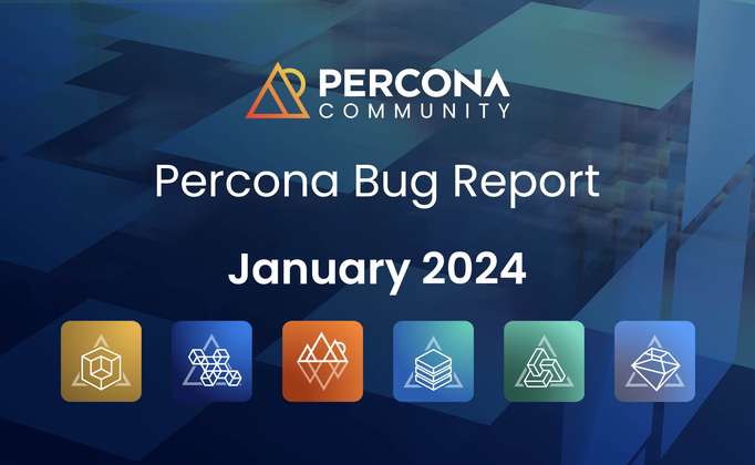 Percona Bug Report: January 2024
