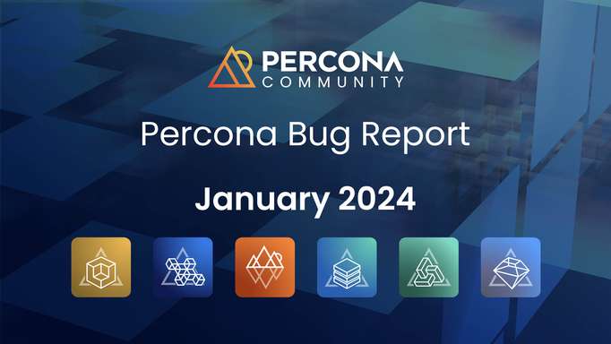 Percona Bug Report: January 2024