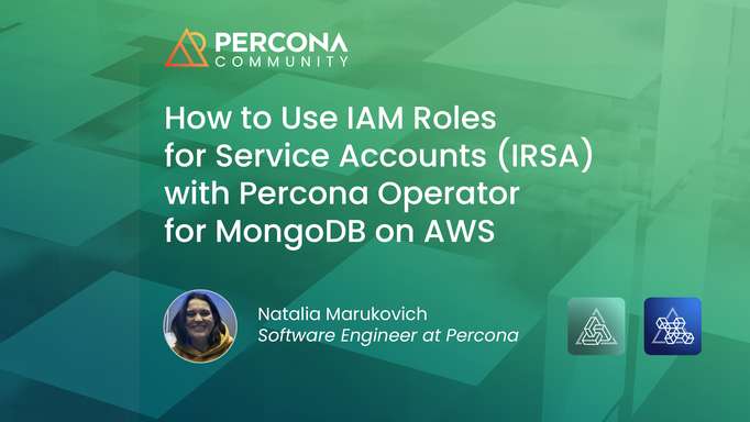 How to Use IAM Roles for Service Accounts (IRSA) with Percona Operator for MongoDB on AWS