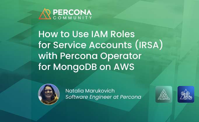 How to Use IAM Roles for Service Accounts (IRSA) with Percona Operator for MongoDB on AWS