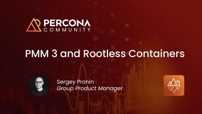 Percona Monitoring and Management 3 and rootless containers