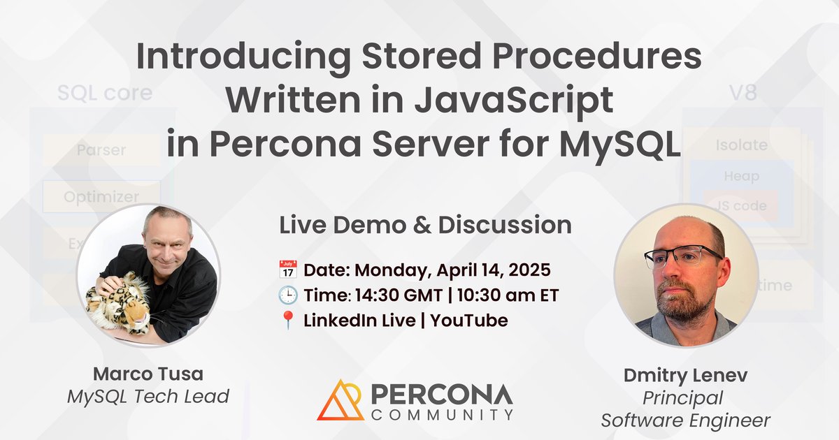 Live Chat & Demo: JS Stored Programs in Percona Server for MySQL – April 14, 2025