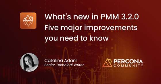 What's new in PMM 3.2.0: Five major improvements you need to know