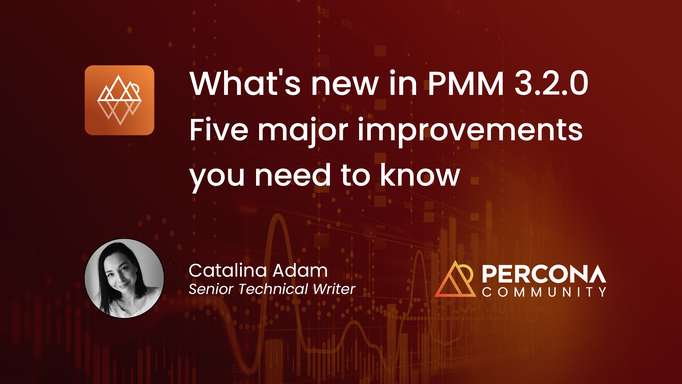 What's new in PMM 3.2.0: Five major improvements you need to know