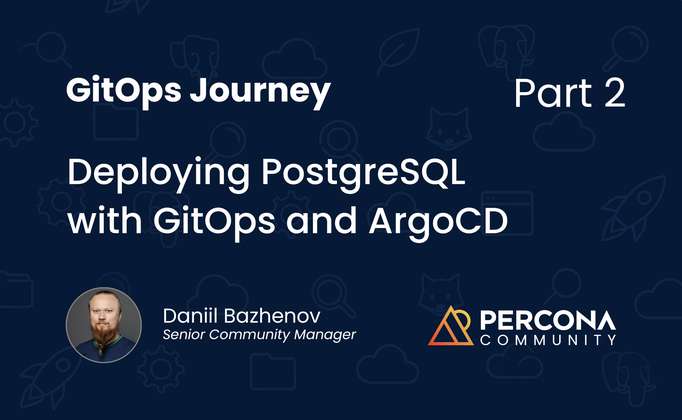GitOps Journey: Part 2 – Deploying PostgreSQL with GitOps and ArgoCD