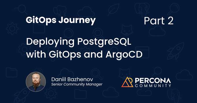 GitOps Journey: Part 2 – Deploying PostgreSQL with GitOps and ArgoCD