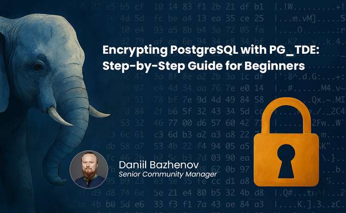Encrypting PostgreSQL Tables with PG_TDE: Step-by-Step Guide for Beginners