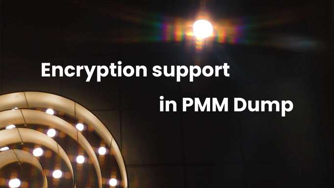 Encryption support in PMM Dump