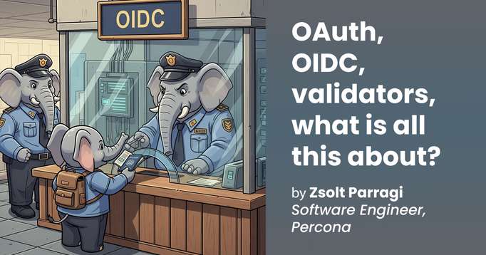 OAuth, OIDC, validators, what is all this about?