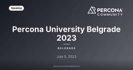 Percona University Belgrade 2023