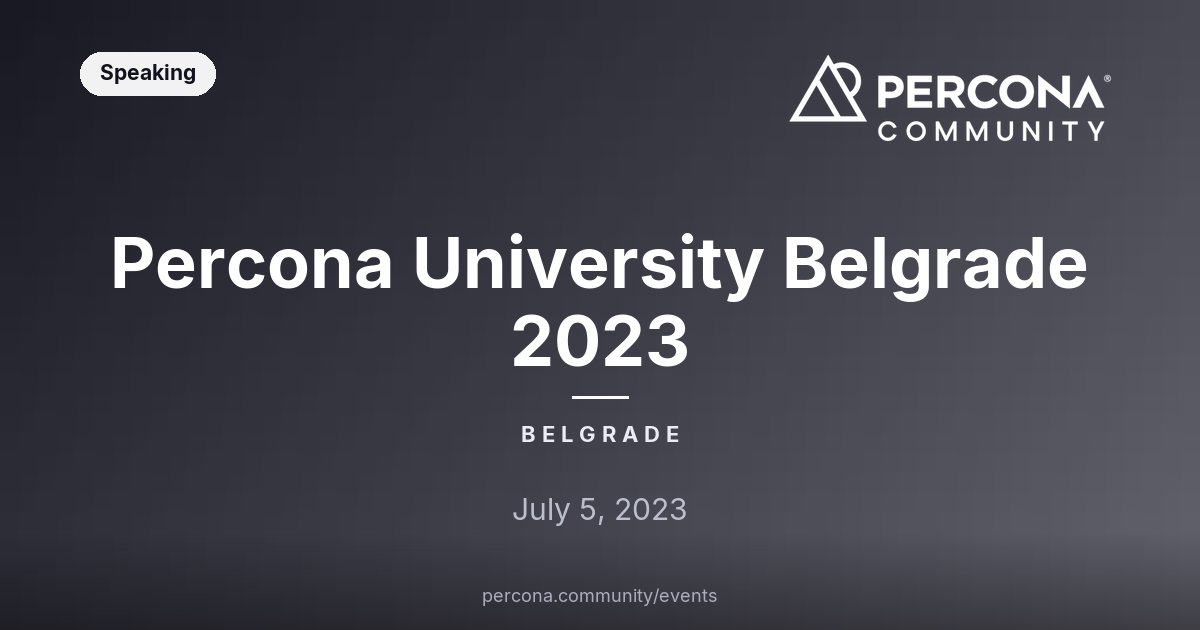 Percona University Belgrade 2023