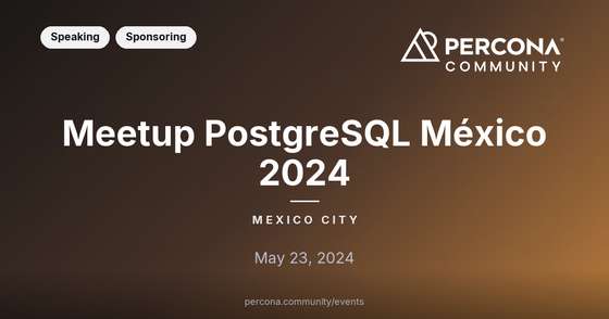 Meetup PostgreSQL México 2024