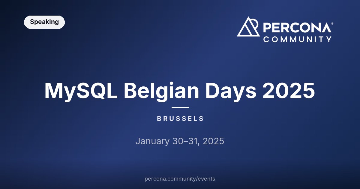 MySQL Belgian Days 2025