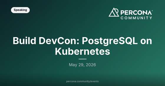 Build DevCon: PostgreSQL on Kubernetes