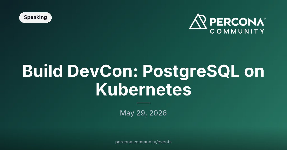 Build DevCon: PostgreSQL on Kubernetes