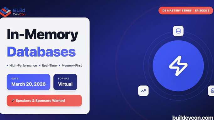 Build Dev Con: In-Memory Databases
