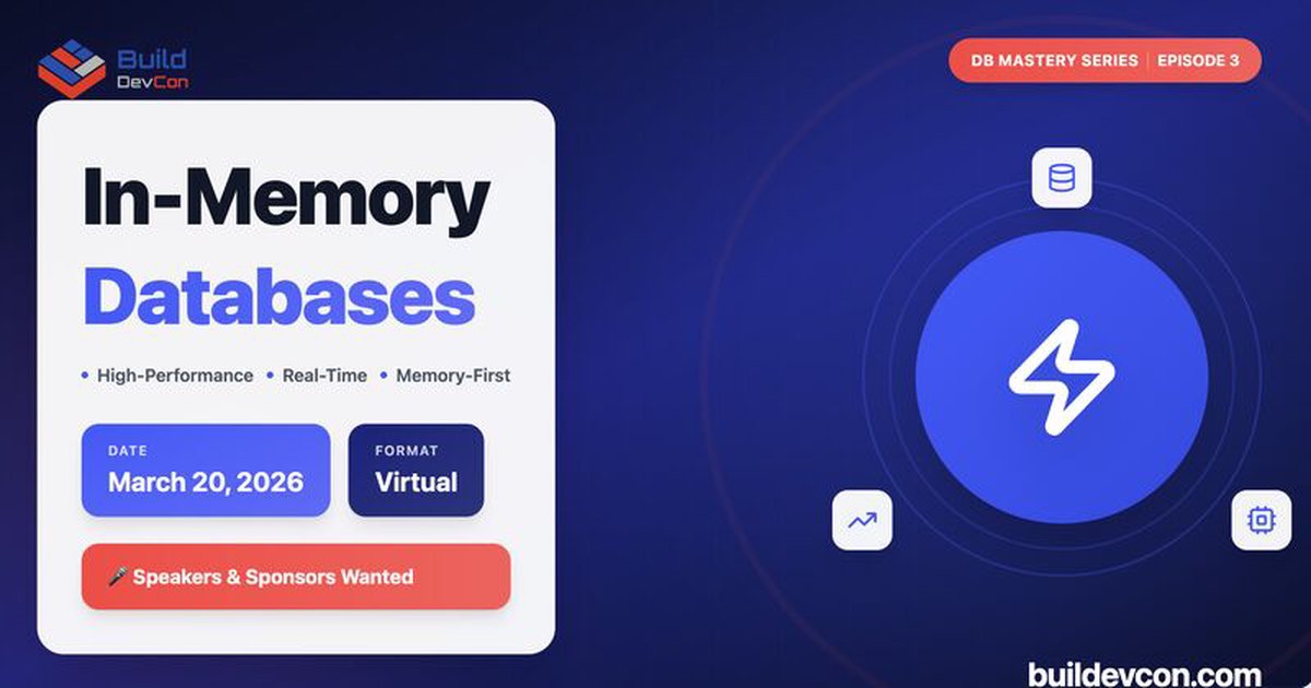 Build Dev Con: In-Memory Databases