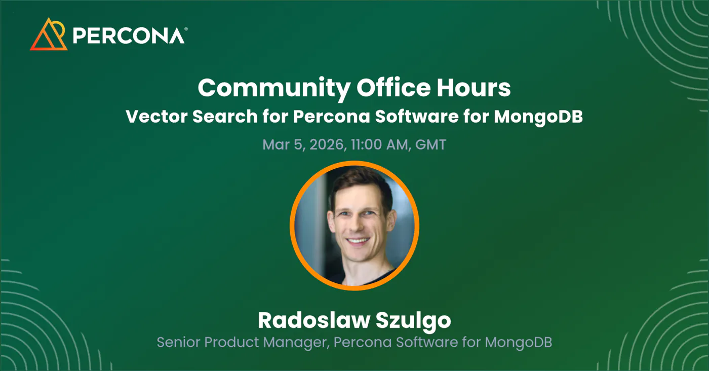 Percona Community Office Hours Radoslaw