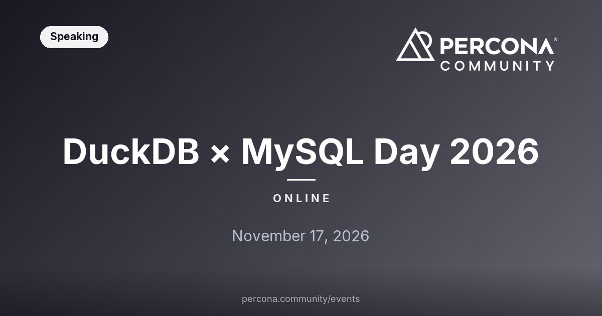 DuckDB × MySQL Day 2026