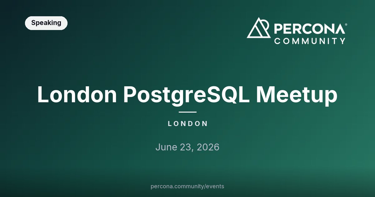 London PostgreSQL Meetup