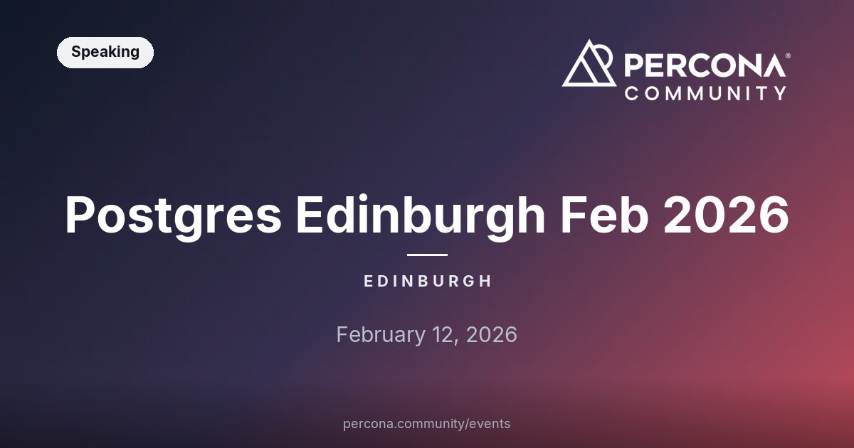 Postgres Edinburgh Feb 2026