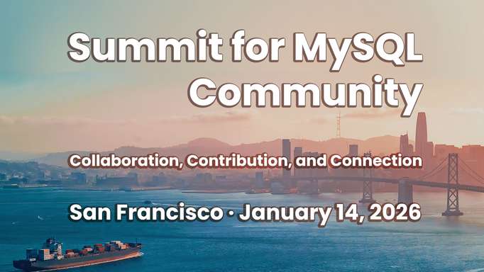 Summit for MySQL Community, USA Edition β January 14, 2026