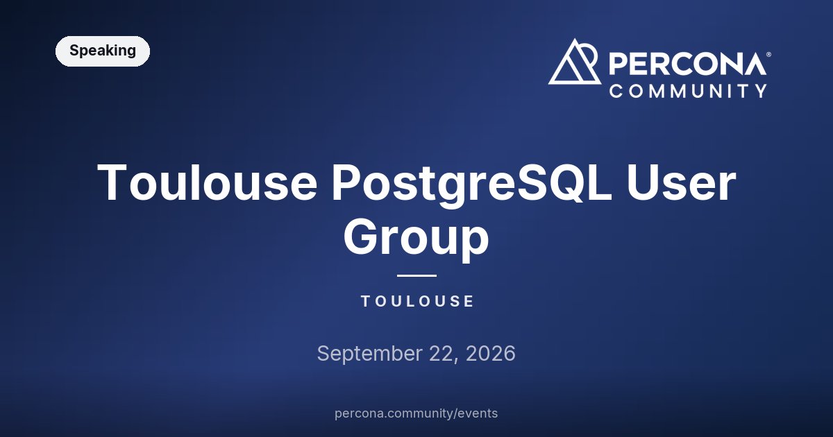 Toulouse PostgreSQL User Group