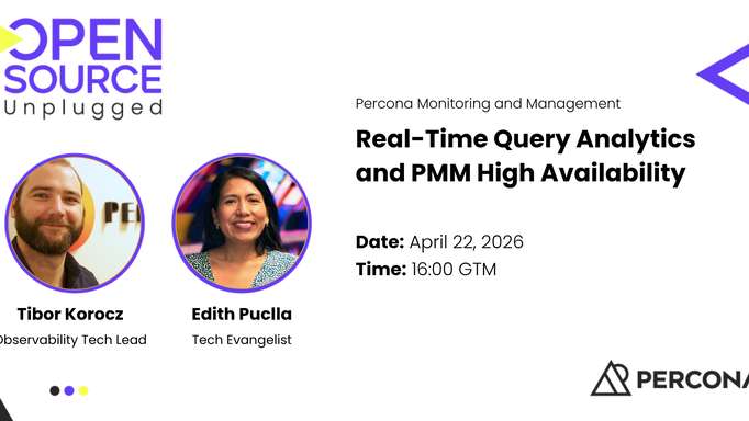 Real-Time Query Analytics and PMM High Availability - April 22, 2026