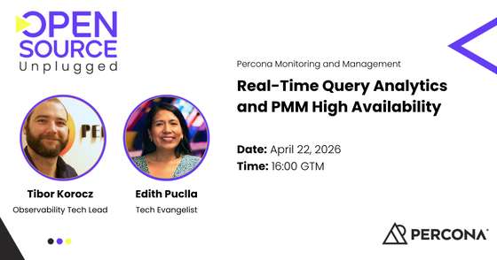 Real-Time Query Analytics and PMM High Availability - April 22, 2026