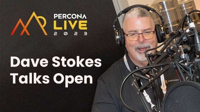 Dave Stokes Talks Open on Percona Live 2023
