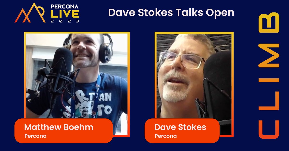 Dave Stokes Talks Open - Episode 12 - Matthew Boehm, Percona - Percona Live 2023