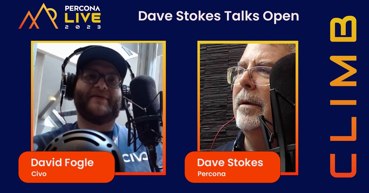 Dave Stokes Talks Open - Episode 3 - David Fogle, Civo - Percona Live 2023