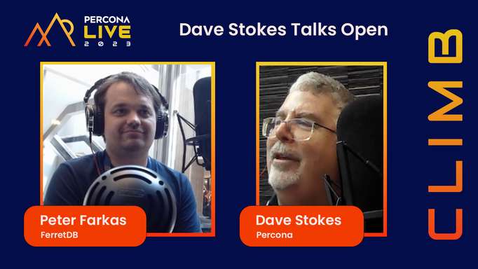 Dave Stokes Talks Open - Episode 5 - Peter Farkas, FerretDB - Percona Live 2023