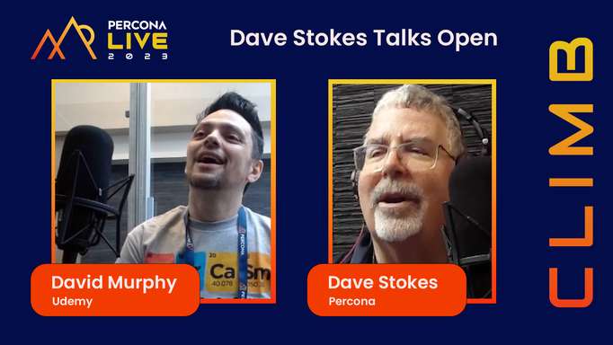 Dave Stokes Talks Open - Episode 6 - David Murphy, Udemy - Percona Live 2023