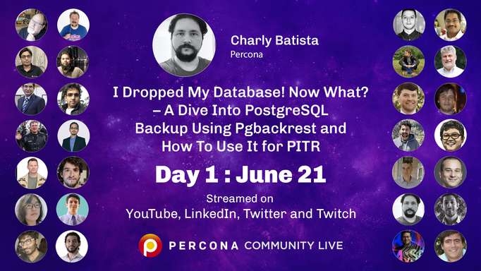 I Dropped My Database! Now What? - A Dive Into PostgreSQL Backup Using pgBackRest and How to Use it for PITR