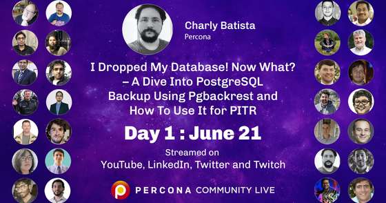 I Dropped My Database! Now What? - A Dive Into PostgreSQL Backup Using pgBackRest and How to Use it for PITR