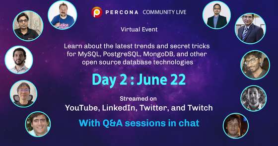 Percona Community Live June 22 - Day 2
