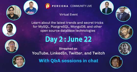 Percona Community Live June 22 - Day 2