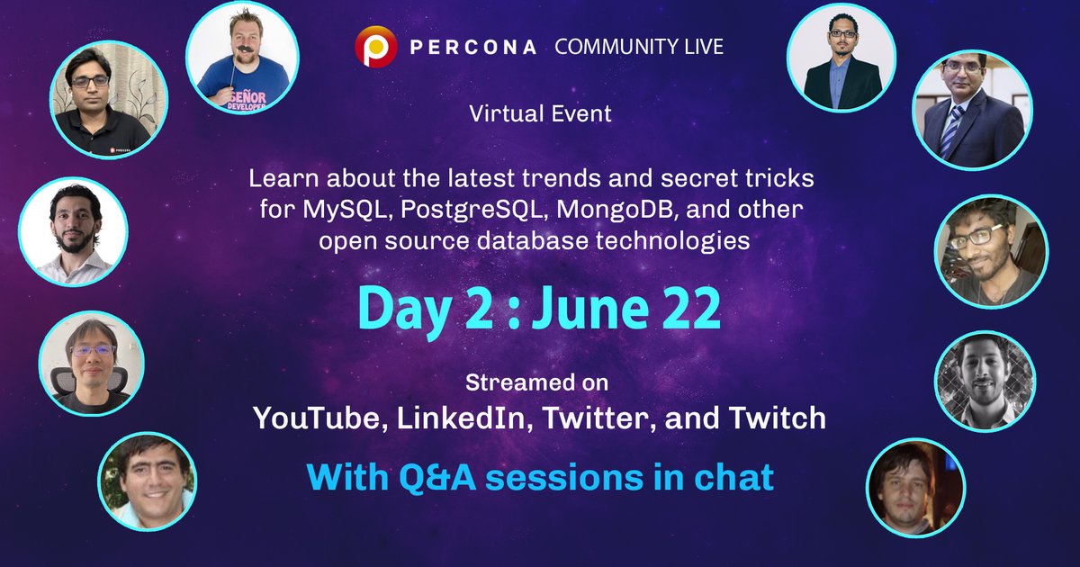 Percona Community Live June 22 - Day 2