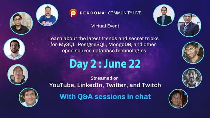 Percona Community Live June 22 - Day 2